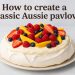 how-to-create-a-classic-aussie-pavlova