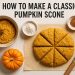 how-to-make-a-classic-pumpkin-scone