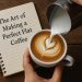 the-art-of-making-a-perfect-flat-white-coffee