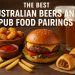 the-best-australian-beers-and-pub-food-pairings