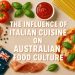 the-influence-of-italian-cuisine-on-australian-food-culture